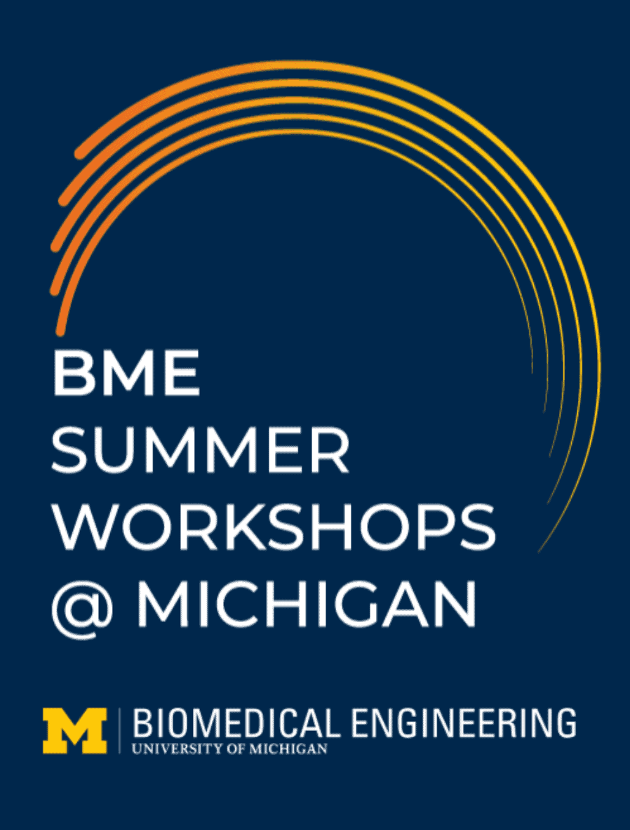 BME Summer Workshops @ Michigan Presents July 23-24 Event on ‘The Future of Neurotechnology’